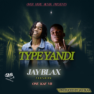Type Yandi (feat. One Kaf)