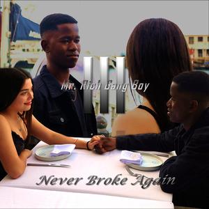 Mr. Rich Gang Boy III (Never Broke Again) (feat. Langdon Troy)