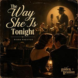 The Way She Is Tonight (feat. Riaan Pheiffer)