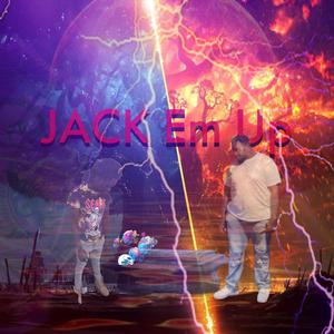 Jack Em Up (feat. Cam Blak)