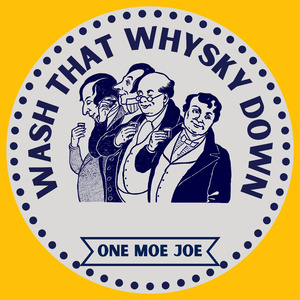 Wash That Whisky Down
