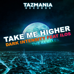 Take Me Higher(The Remixes) (Dark Intensity V.I.P Radio)