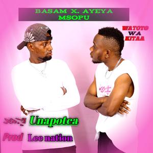 Unapotea (feat. Ayeya Msopu)