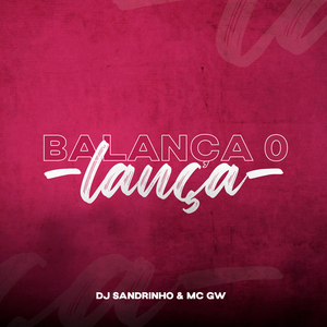 BALANÇA O LANÇA