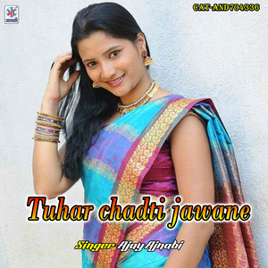Tuhar Chadti Jawane
