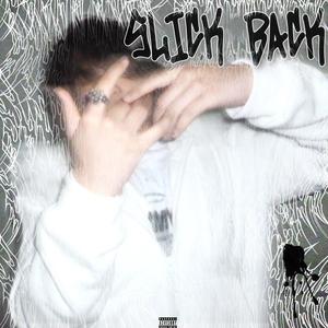 SLICK BACK (feat. Saigoon)