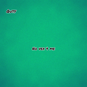No Vex 4 Me
