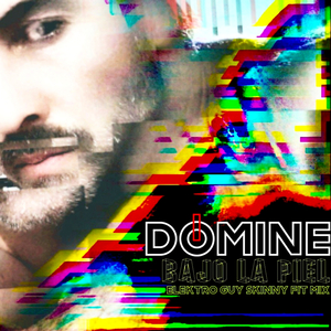 Bajo La Piel (Elektro Guy Skinny Fit Mix)