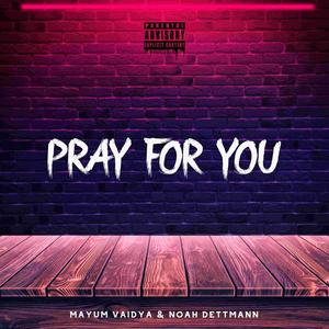 Pray for You