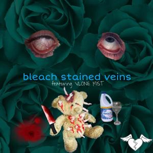 bleach stained veins (feat. VLONE MIST)