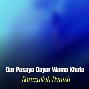 Dar Pasaya Dayar Wama Khafa