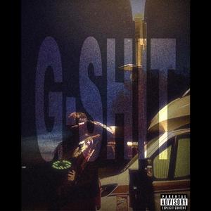 G-Sh!t