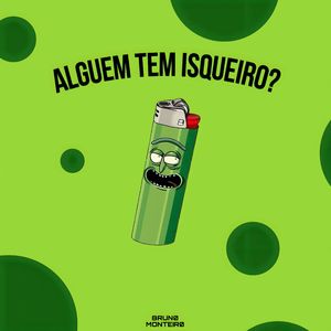 MEGA ALGUEM TEM ISQUEIRO