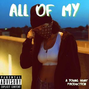 All of My (feat. Young Hunt)