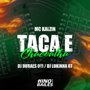 Taca e Chacoalha