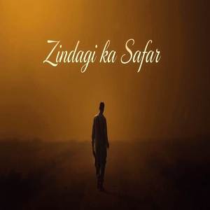 Zindagi ka Safar