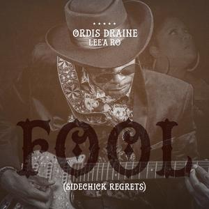 Fool (Sidechick Regrets) (feat. Le' A Ro) (single) (single)