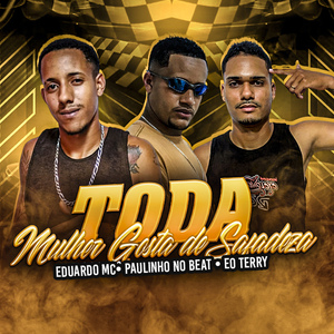 Toda Mulher Gosta de Safadeza