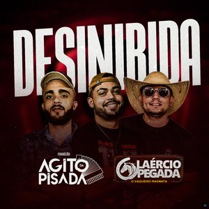 Desinibida (feat. Laércio Pegada)