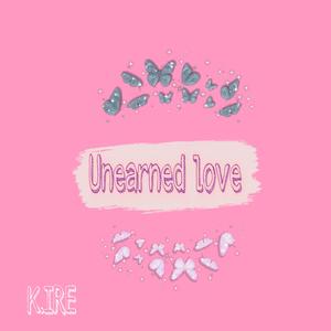 Unearned love（Prod by14rocketboi&FEARCAVALRY)