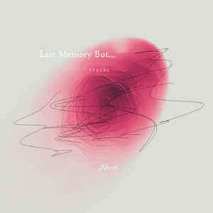 Last Memory But...