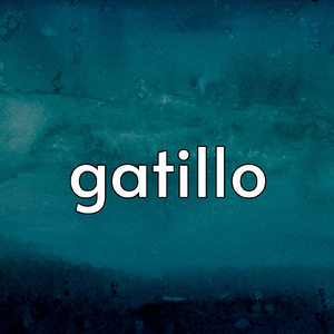 gatillo