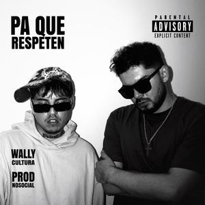 Pa Que Respeten