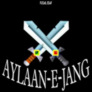 AYLAAN-E-JANG