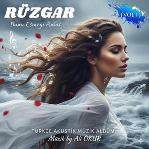 RÜZGAR.. Bana Esmeyi Anlat! Bir Aşk Şarkısı & Türkçe Akustik Müzik No SK VIII (Film & Dizi Vol.1)
