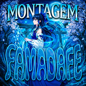 Montagem Famada Fe (Super Slowed)