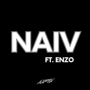 NAIV (feat. Enzo)