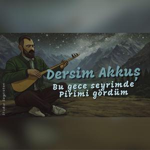 Bu gece seyrimde Pirimi gördüm