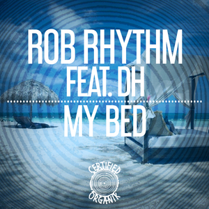 My Bed (Original Mix)