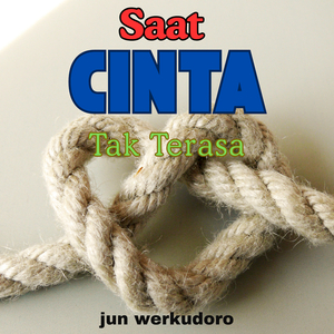 Saat Cinta Tak Terasa
