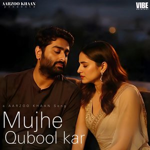 Mujhe Qubool Kar