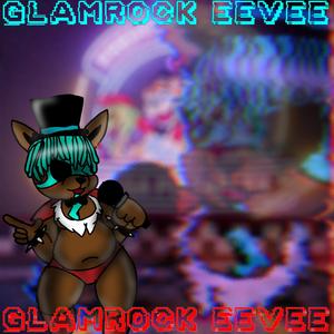 GLAMROCK EEVEE (FNAF SECURITY BREACH LOVE SONG)