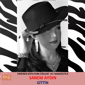 Gittin (Erdener Koyutürk Sözleri Ve Tangosuyla)