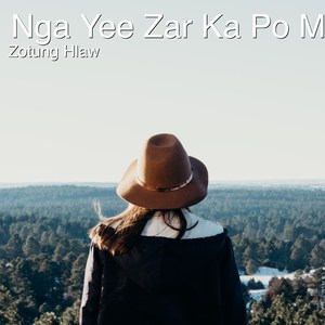 Nga Yee Zar Ka Po Mite Tal