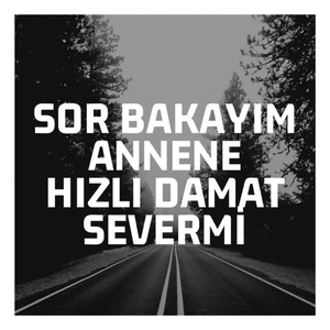 Sor Bakayım Annene Hızlı Damat Severmi (Remix)