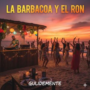 La barbacoa y el ron