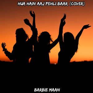 Hua Hain Aaj Pehli Baar (Cover)