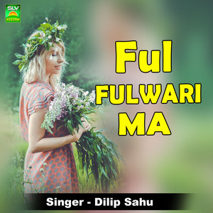Ful Fulwari Ma