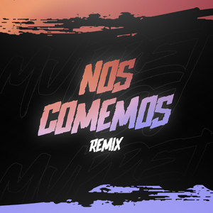 Nos Comemos (Remix)