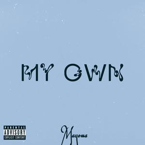 My Own