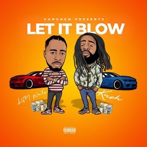 Let It Blow (feat. Ltm Wats)