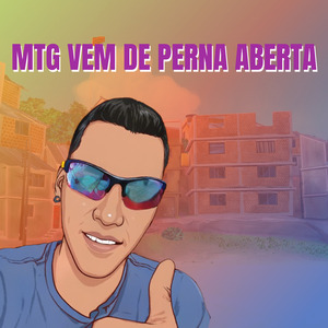 Mtg Vem de Perna Aberta