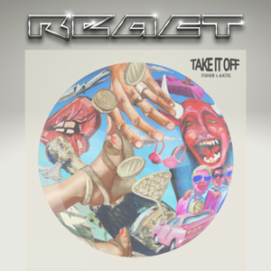 Take It Off (React DnB bootleg)