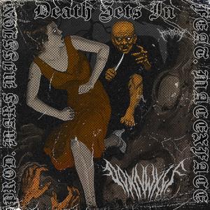 Death Sets in (feat. Macexface)