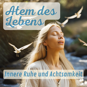 Atem Des Lebens Innere Ruhe Und Achtsamkeit
