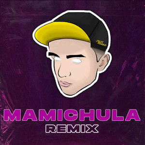 Mamichula (Remix)